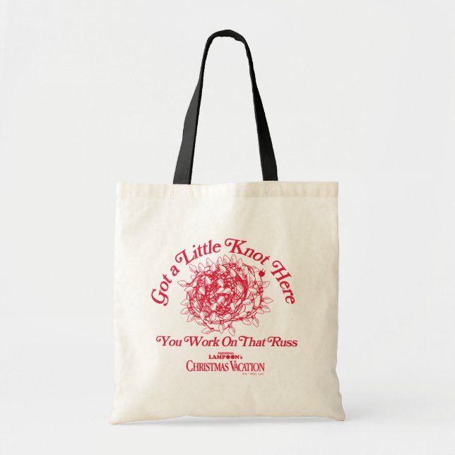 Christmas Vacation | Give a Little Knot Here Tote Bag (Front)