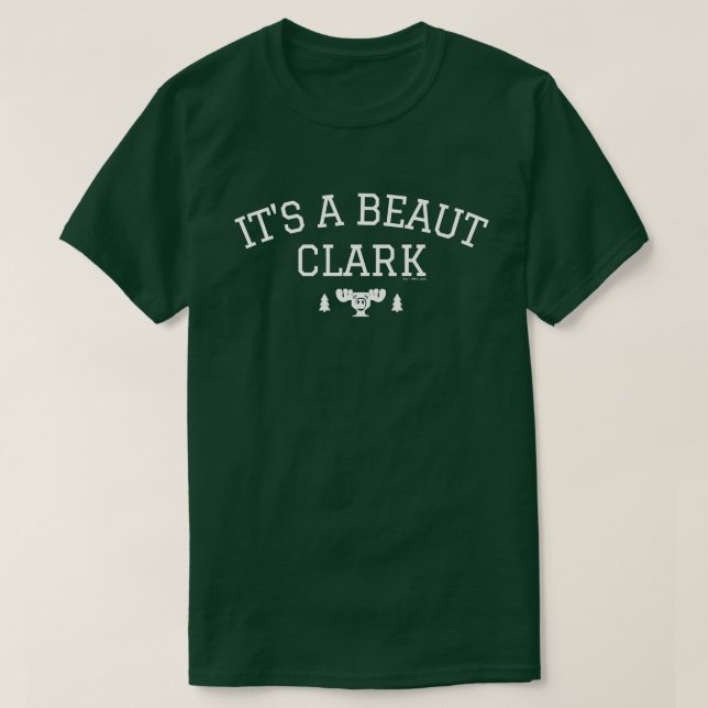 Christmas Vacation | It's A Beaut Clark T-Shirt (Design Front)