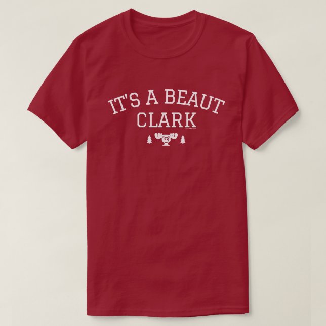 Christmas Vacation | It's A Beaut Clark T-Shirt (Design Front)