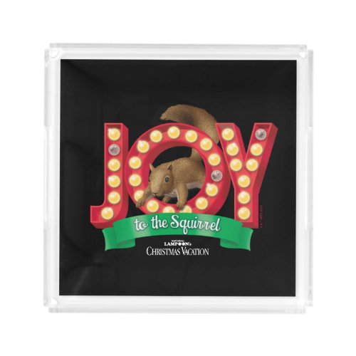 Christmas Vacation  Joy to the Squirrel Acrylic Tray