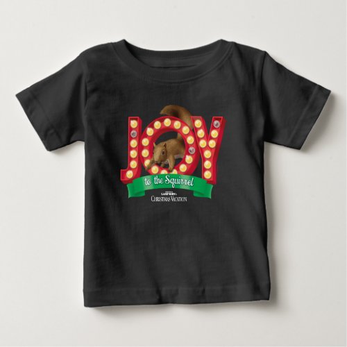 Christmas Vacation  Joy to the Squirrel Baby T_Shirt
