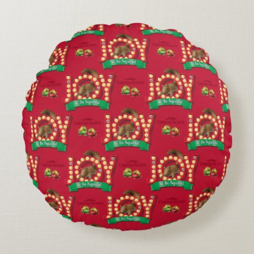 Christmas Vacation  Joy to the Squirrel Pattern Round Pillow