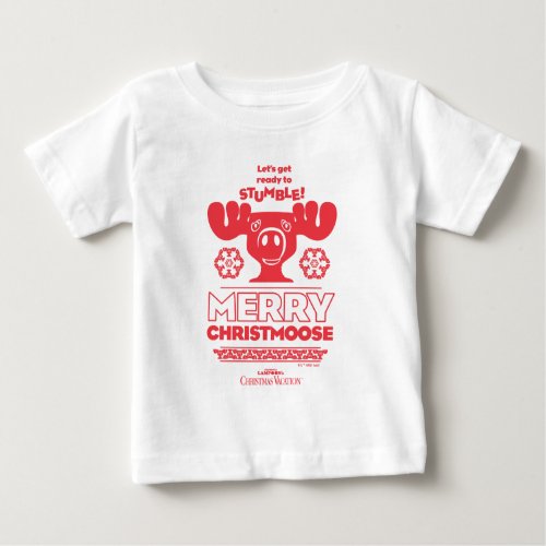 Christmas Vacation  Merry Christmoose Baby T_Shirt