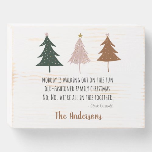 Christmas Vacation Quote Funny Family Wooden Box Sign