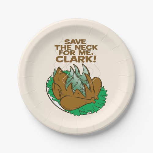 Christmas Vacation  Save the Neck for Me Clark Paper Plates