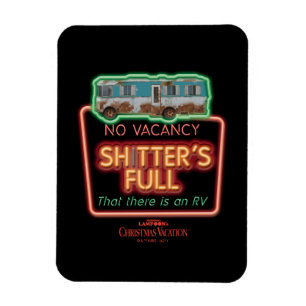 Christmas Vacation Sh*tter's Full Neon Sign Magnet