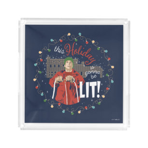 Christmas Vacation This Holiday is Gonna Be Lit Acrylic Tray