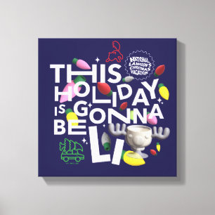 Christmas Vacation   This Holiday is Gonna Be Lit Canvas Print