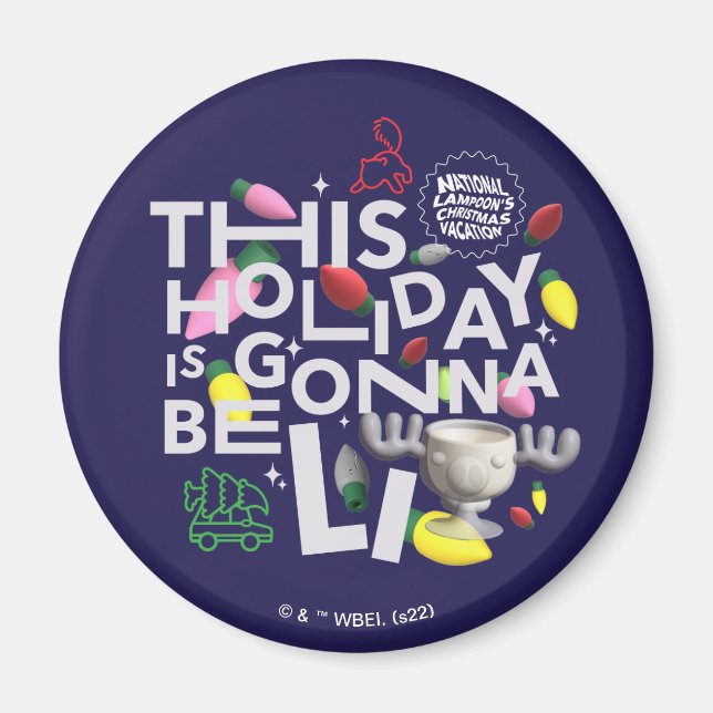 Christmas Vacation | This Holiday is Gonna Be Lit Magnet (Front)