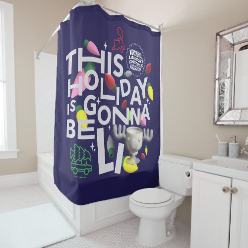 Christmas Vacation  This Holiday is Gonna Be Lit Shower Curtain