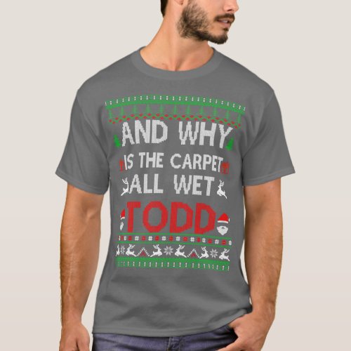 Christmas Vacation Todd Margo quote 3 T_Shirt