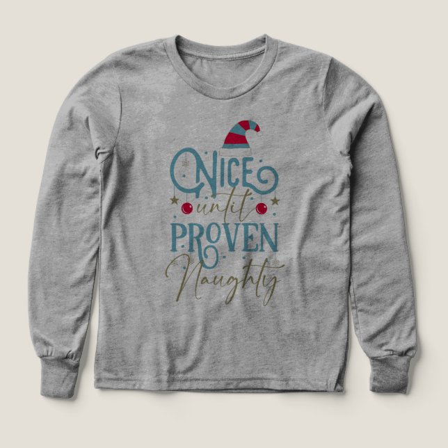 Christmas vibe Nice till proven naughty  Tri-Blend Shirts (Design Front)