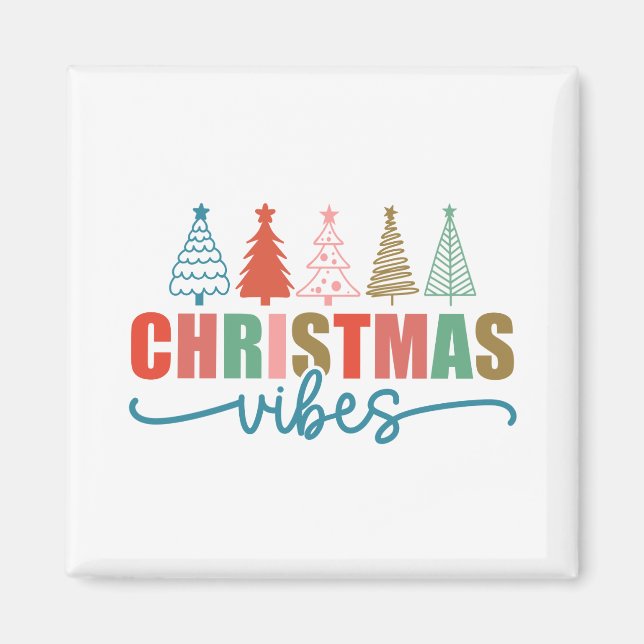 Christmas Vibes - Colorful Holiday Trees Design Magnet (Front)
