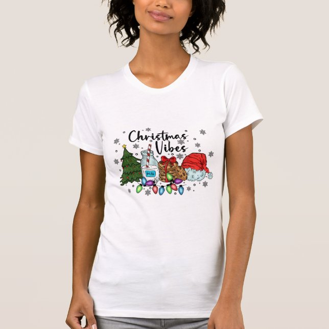 Christmas Vibes Cookies for Santa Humorous T-Shirt (Front)