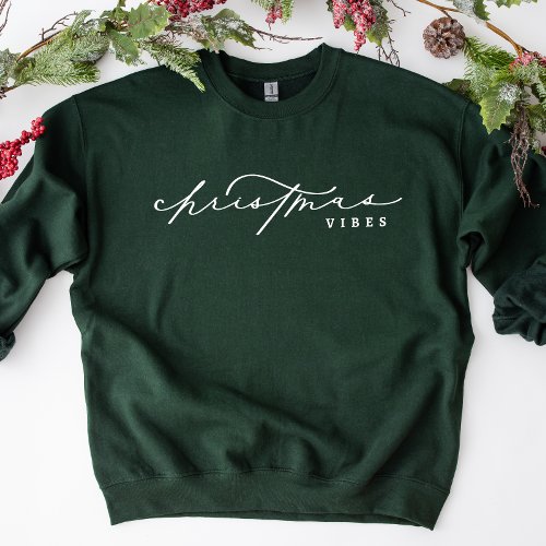 Christmas Vibes Cute Calligraphy Holiday Sweatshirt