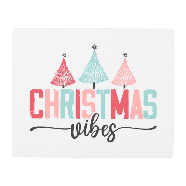 Christmas Vibes - Festive Tree Design Metal Print (Front)