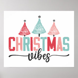 Christmas Vibes - Festive Tree Design Poster