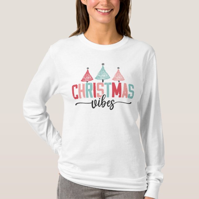Christmas Vibes - Festive Tree Design T-Shirt (Front)