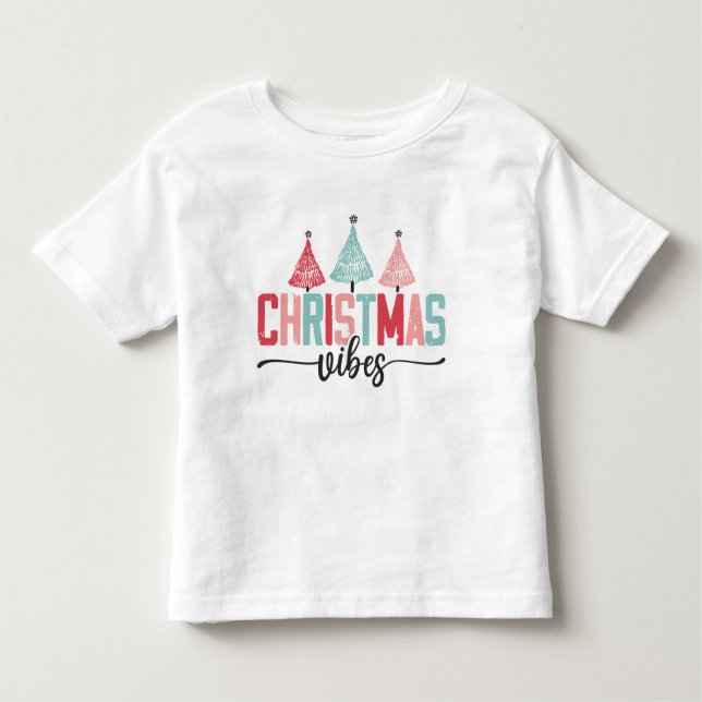 Christmas Vibes - Festive Tree Design Toddler T-shirt (Front)