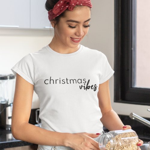 Christmas Vibes  Modern Minimalist Trendy Stylish T_Shirt