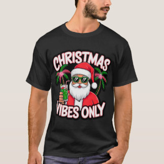 Christmas Vibes Only T-Shirt