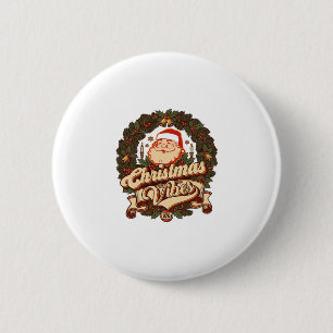 Christmas Vibes Santa Claus Wreath Bells Button