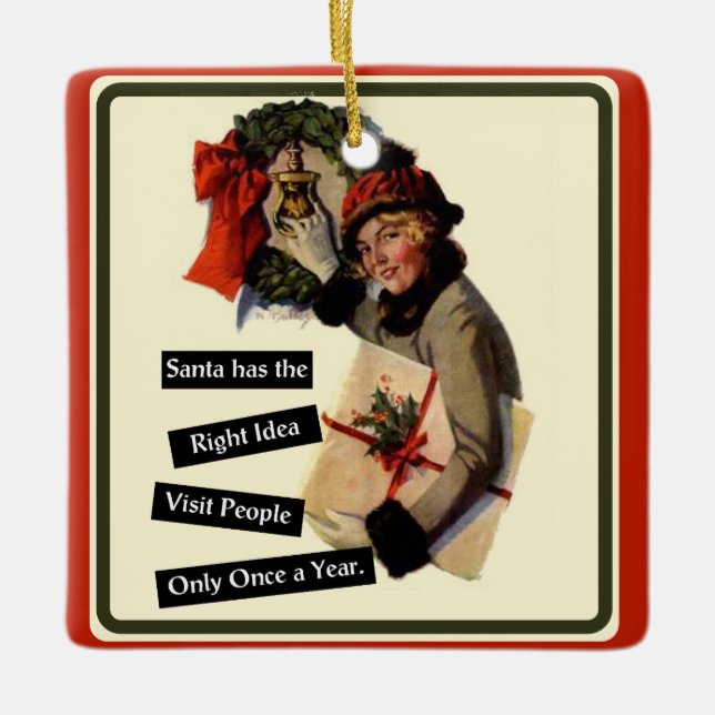 Christmas Visit Vintage Funny Holiday Ceramic Ornament (Front)