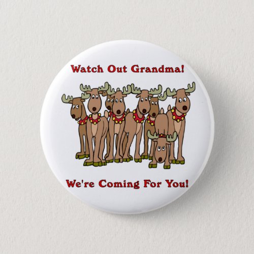 Christmas Watch Out Grandma Pinback Button
