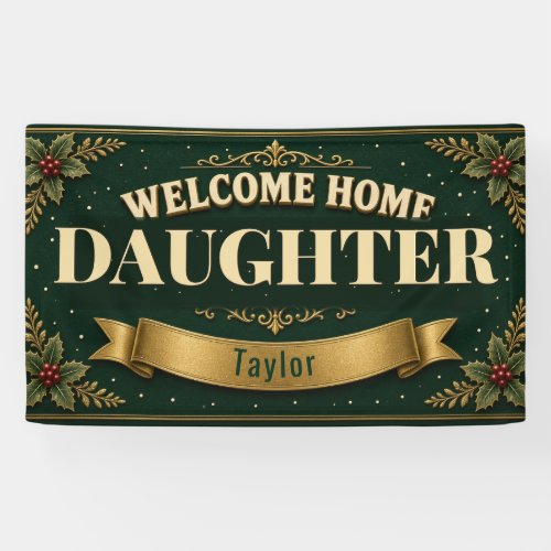 Christmas Welcome Home Daughter Vinyl Banner