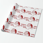 Christmas where my ho's xmas humor wrapping paper<br><div class="desc">Christmas where my ho's xmas humor</div>