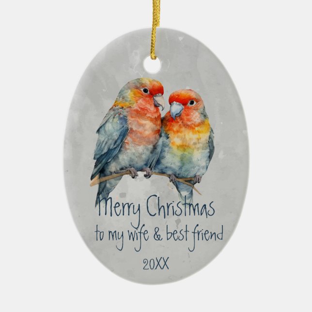 Christmas Wife & Best Friend Parrot Couple Cute Ceramic Ornament (Front)