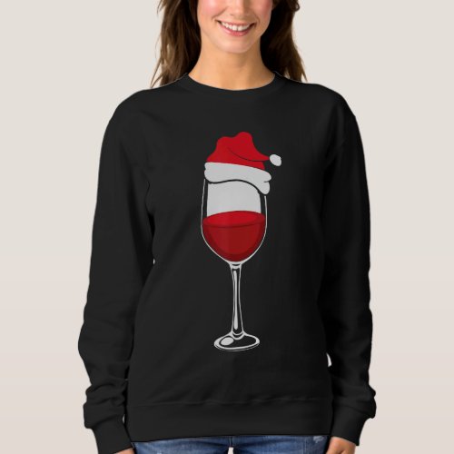 Christmas Wine Glass Santa Hat Wine Christmas Part Sweatshirt