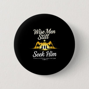 Christmas Wise Men Still Seek Him 3 Kings Religiou Button