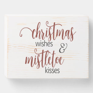 Christmas Wishes and Mistletoe Kisses Wooden Box Sign