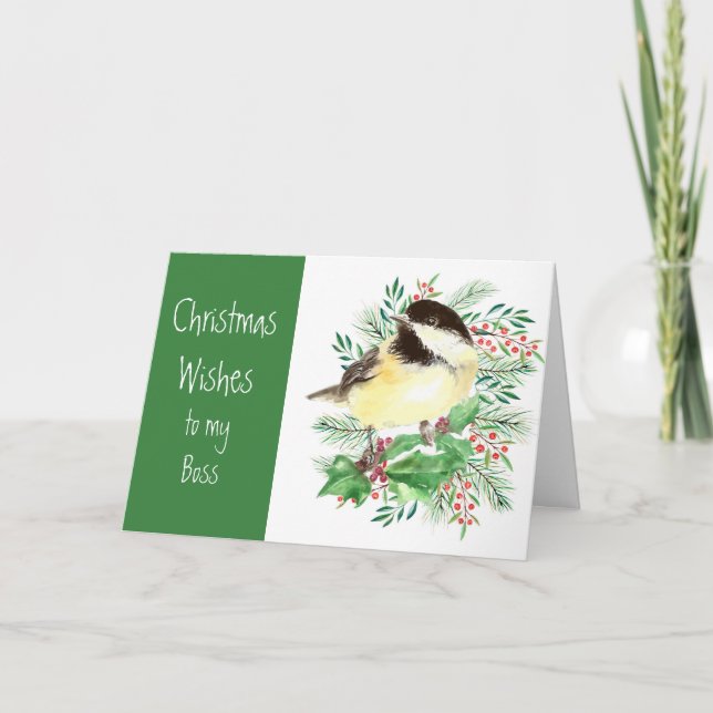 Christmas Wishes  Chickadee Bird Boss Holiday Card (Front)