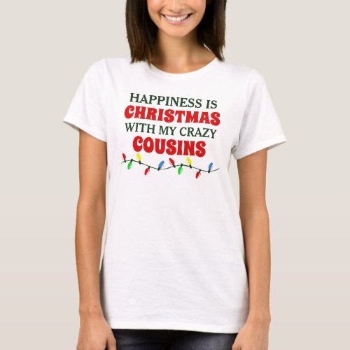 Christmas with My Crazy Cousins T_Shirt