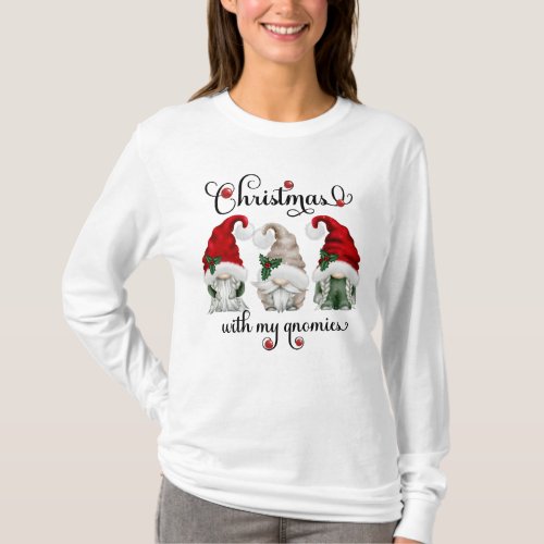 Christmas with my Gnomies Cute Script T_Shirt