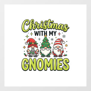 Christmas With My Gnomies Gnome Design Window Cling