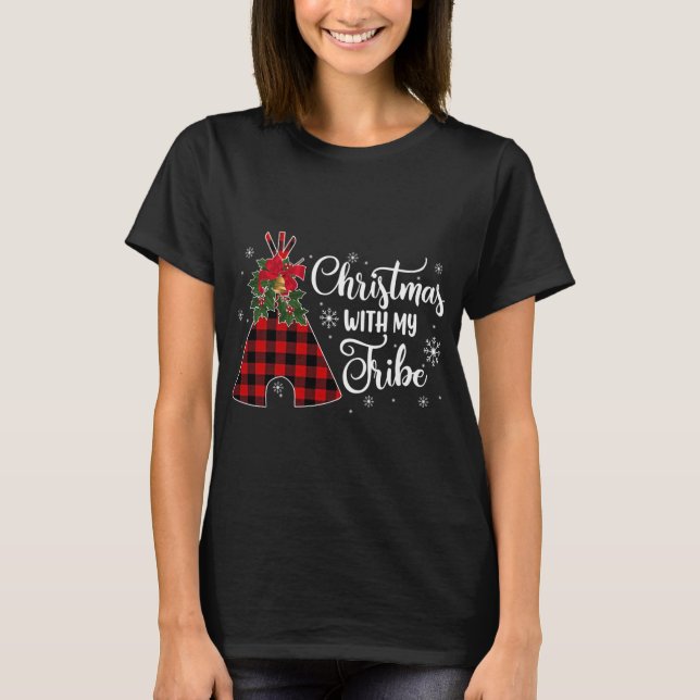 Christmas With My Tribe Buffalo Plaid Christmas Xm T-Shirt (Front)
