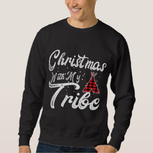 Christmas With My Tribe Family Matching Outfits Sweatshirt