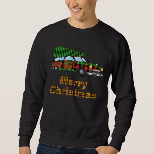 Christmas Woody Car Gift For Xmas Vacation Sweatshirt