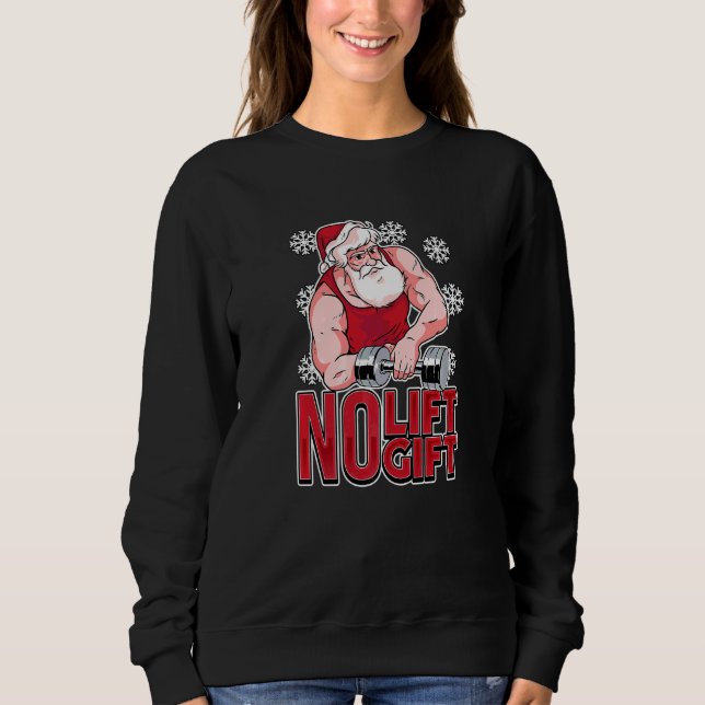 Christmas Workout for a Xmas Lifter Sweatshirt (Front)