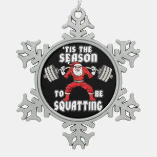 Christmas Workout Humor - Santa Claus Squat Snowflake Pewter Christmas Ornament