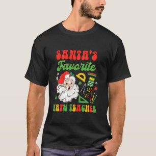 Christmas Xmas Mathematician Santa s Favorite Math T-Shirt