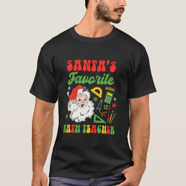 Christmas Xmas Mathematician Santa s Favorite Math T-Shirt (Front)