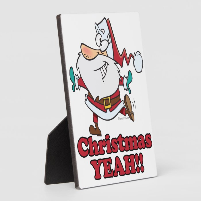 christmas YEAH funny dancing santa cartoon Plaques