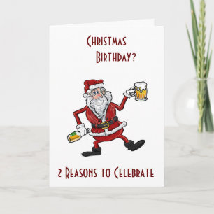 CHRISTMAS & YOUR BIRTHAY=GET THIS PARTY STARTED HOLIDAY CARD