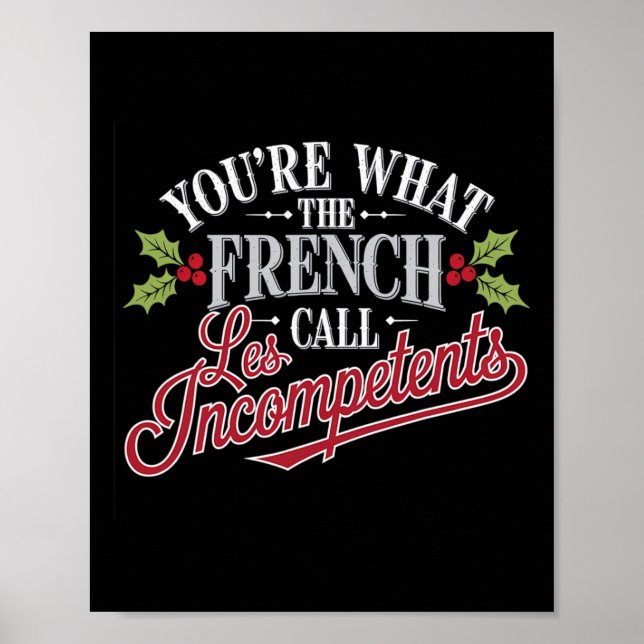Christmas You're What The French Call Les Incompet Poster (Front)