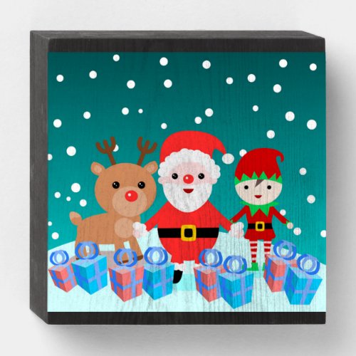 CHRISTMASTIME WITH SANTA AND HIS FRIENDS AN ELF A WOODEN BOX SIGN