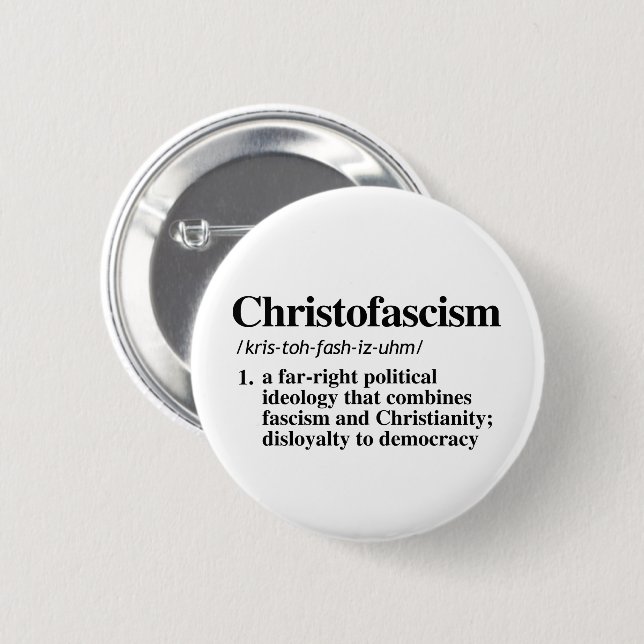 Christofascism Definition Button (Front & Back)